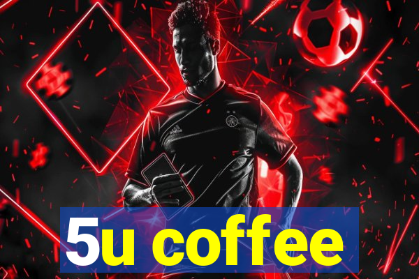 5u coffee